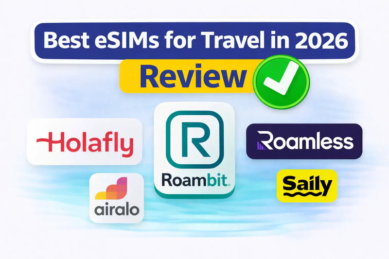 Graphic listing the best eSIMs for travel in 2026, featuring logos of Holafly, Airalo, Roambit, Roamless, and Saily.