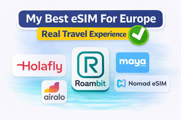My Best eSIM For Europe – Real Travel Experience