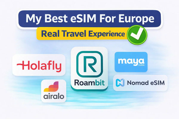 My Best eSIM For Europe – Real Travel Experience